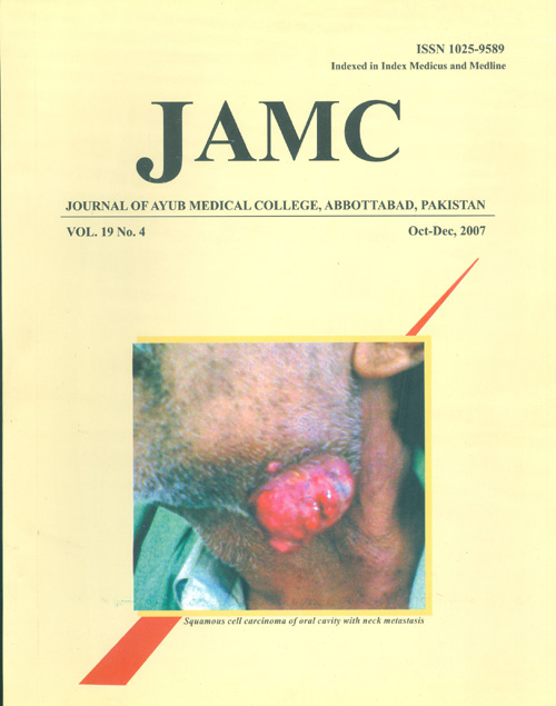 					View Vol. 19 No. 4 (2007): JOURNAL OF AYUB MEDICAL COLLEGE, ABBOTTABAD
				