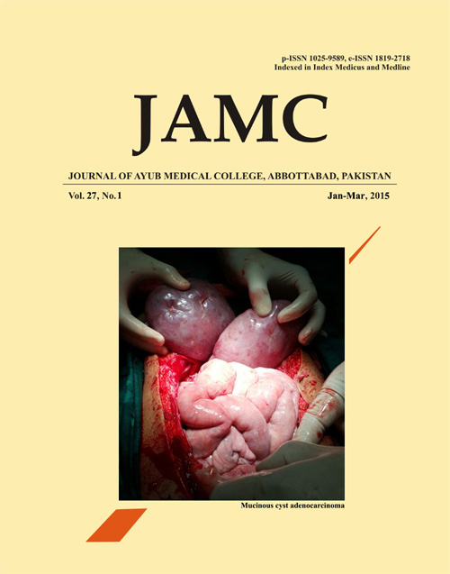 					View Vol. 27 No. 1 (2015): JOURNAL OF AYUB MEDICAL COLLEGE, ABBOTTABAD
				