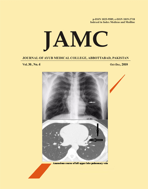 					View Vol. 30 No. 4 (2018): JOURNAL OF AYUB MEDICAL COLLEGE, ABBOTTABAD
				